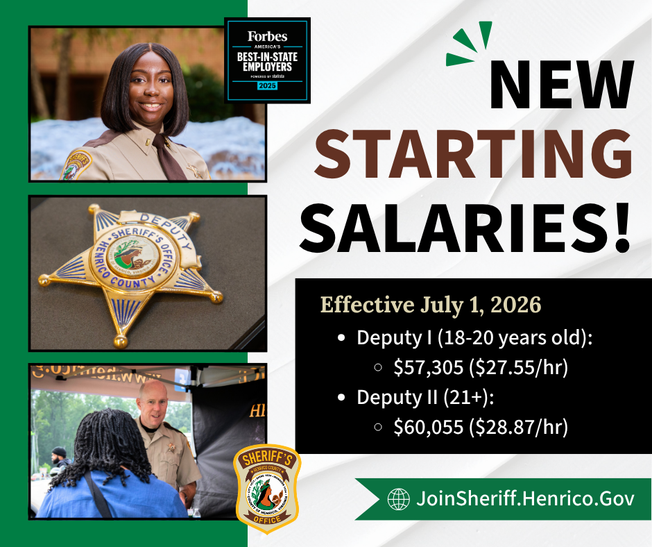 A promotional graphic for Henrico County Sheriff's Office, announcing new starting salaries effective July 1, 2026. It features a person in uniform with a badge, and a different scene of a conversation. A Forbes “Best-in-State Employers 2025” badge is displayed. Salary details for Deputy I and II positions are provided. Contact information is given as JoinSheriff.Henrico.Gov.